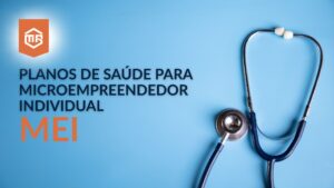 Estetoscópio sobre fundo azul ao lado da frase "Planos de Saúde para Microempreendedor Individual MEI"